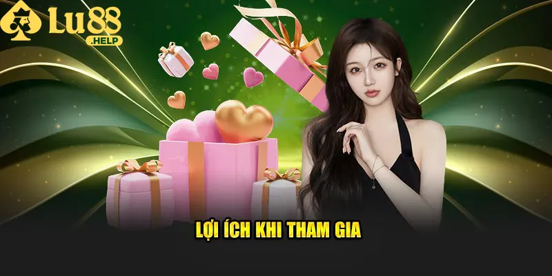 Lợi ích khi tham gia khuyến mãi LU88 tặng 100k cho người mới