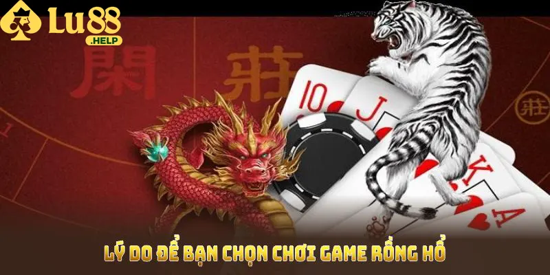 Rất nhiều lý do để bạn chọn chơi game casino trên LU88