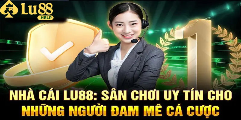 Giới thiệu Lu88 với những nội dung nổi bật